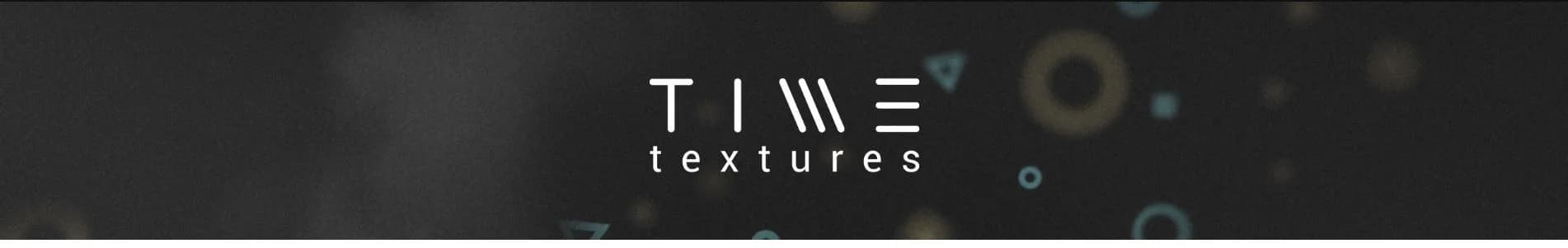 TIME TEXTURES